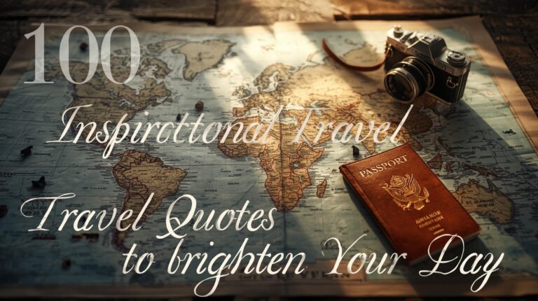 Inspirational travel quotes feature image showing world map, passport, and camera under warm sunlight — symbolizing wanderlust and adventure.